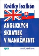Krátky lexikón anglických skratiek v manažmente, Tibor Kvasňovský