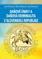 Daňové úniky a daňová kriminalita v Slovenskej republike. Stieranka
