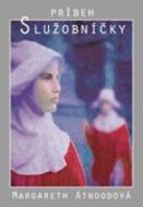 Príbeh služobníčky, Margaret Atwood