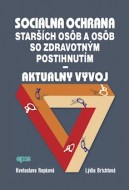 Soc. ochrana star. osôb a osôb so zdrav. postih. aktuálny vývoj